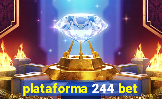 plataforma 244 bet